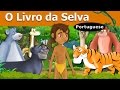 O Livro da Selva | Contos de Fadas | Contos Infantis | Portuguese Fairy Tales