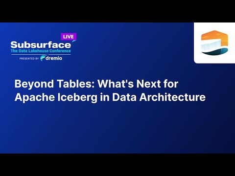 Beyond Tables: What's Next for Apache Iceberg in Data Architecture ...