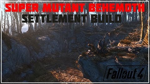 Super Mutant Behemoth Settlement Build | Fallout 4