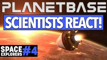 SCIENTISTS REACT to Planetbase! - Space Explorers Episode 4