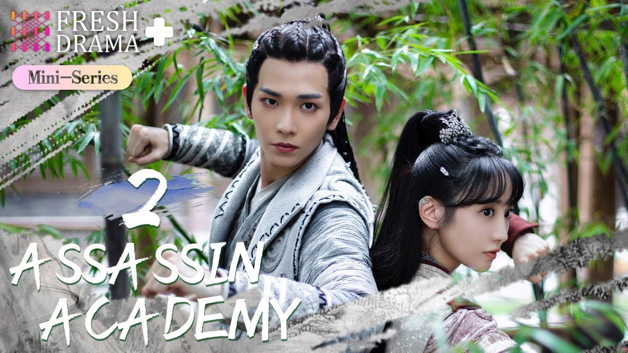 【ENG SUB】Assassin Academy EP02★Mini Series★Xu Qingya, Chang Bin│Fresh Drama+