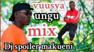 Vuusya ungu muenjoy wa kathambi mix_Dj spoiler