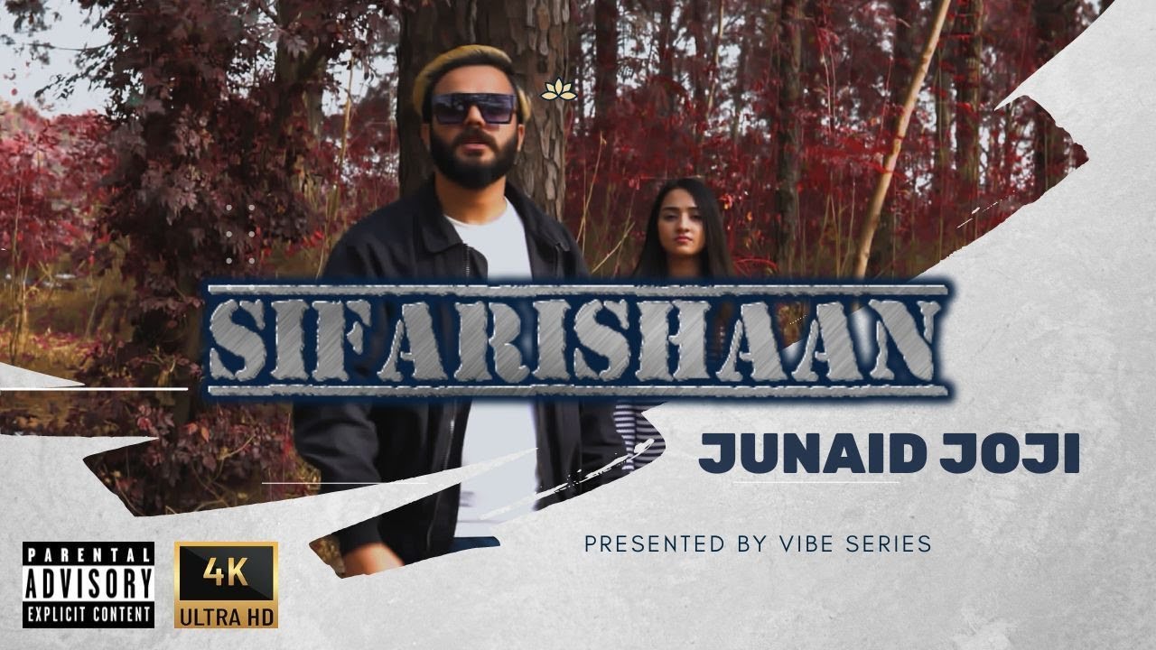 SIFARISHAAN   JUNAID JOJI    OFFICIAL MUSIC VIDEO 