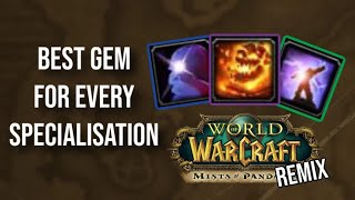 WHAT ARE THE BEST META, TINKER & COGWHEEL GEMS FOR EVERY CLASS: PANDARIA REMIX: WORLD OF WARCRAFT