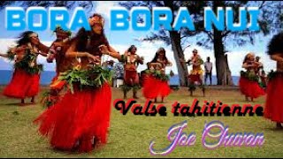 BORABORA NUI , Valse Tahitienne par  Joe CHUVAN ET CLAUDIA HAUSTIEN