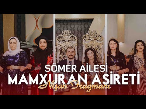 Mamxuran Aşireti Sömer Ailesi Görkemli Nişan Töreni