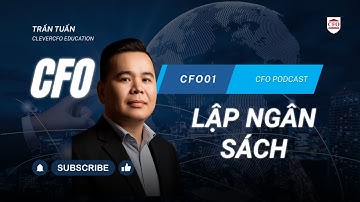 CFO và nhiệm vụ lập ngân sách trong thời kỳ bất ổn