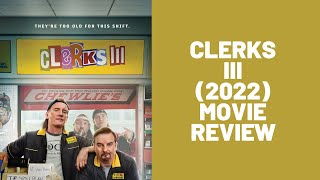 RANT - Clerks III 2022 Movie Sucks Review - This Film Blows