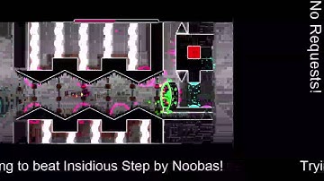 Geometry Dash | Insidious Step by Noobas | BIGGEST FAIL EVER
