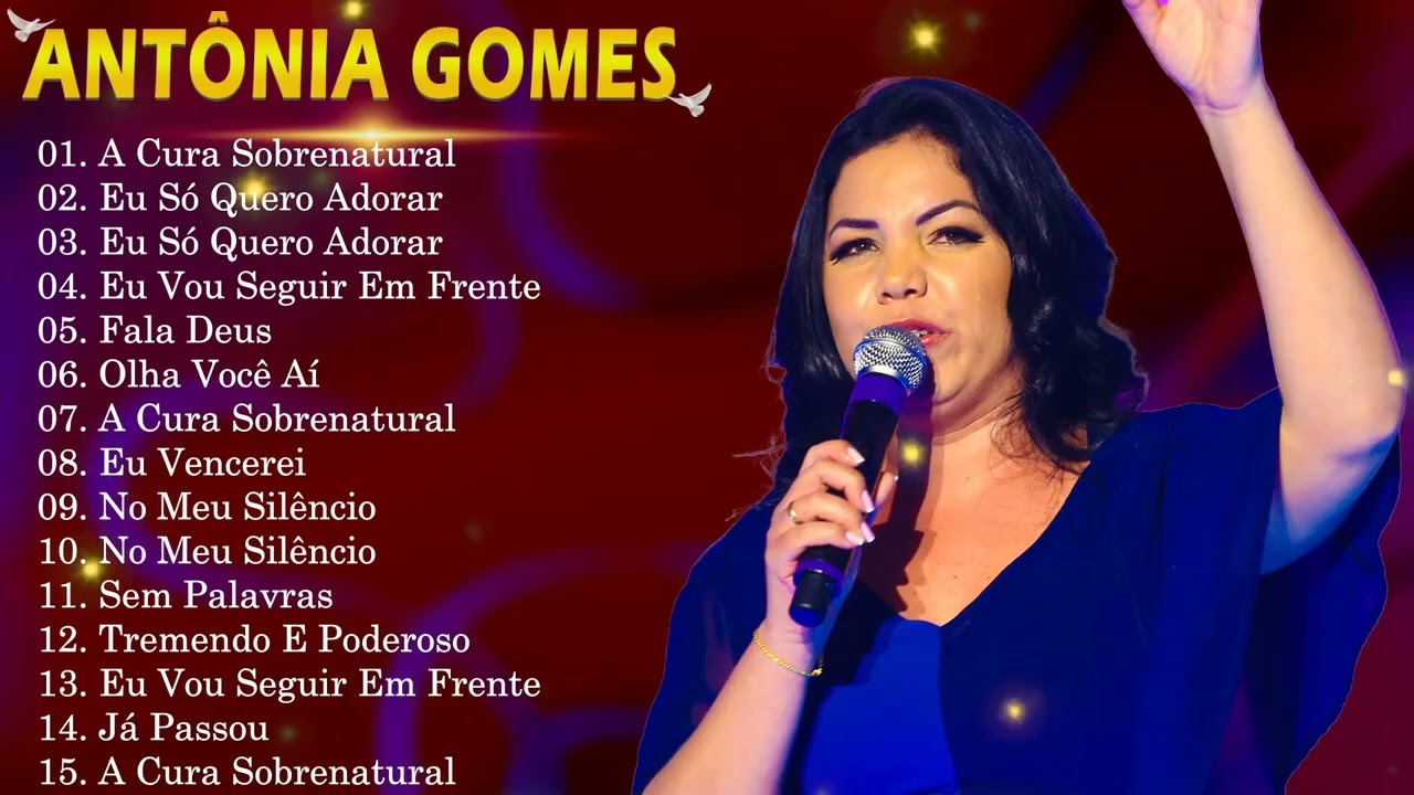 As 15 Mais Tocadas De Antônia Gomes 2026 | Coleção De Ouro Do Louvor Pentecostal Impactante