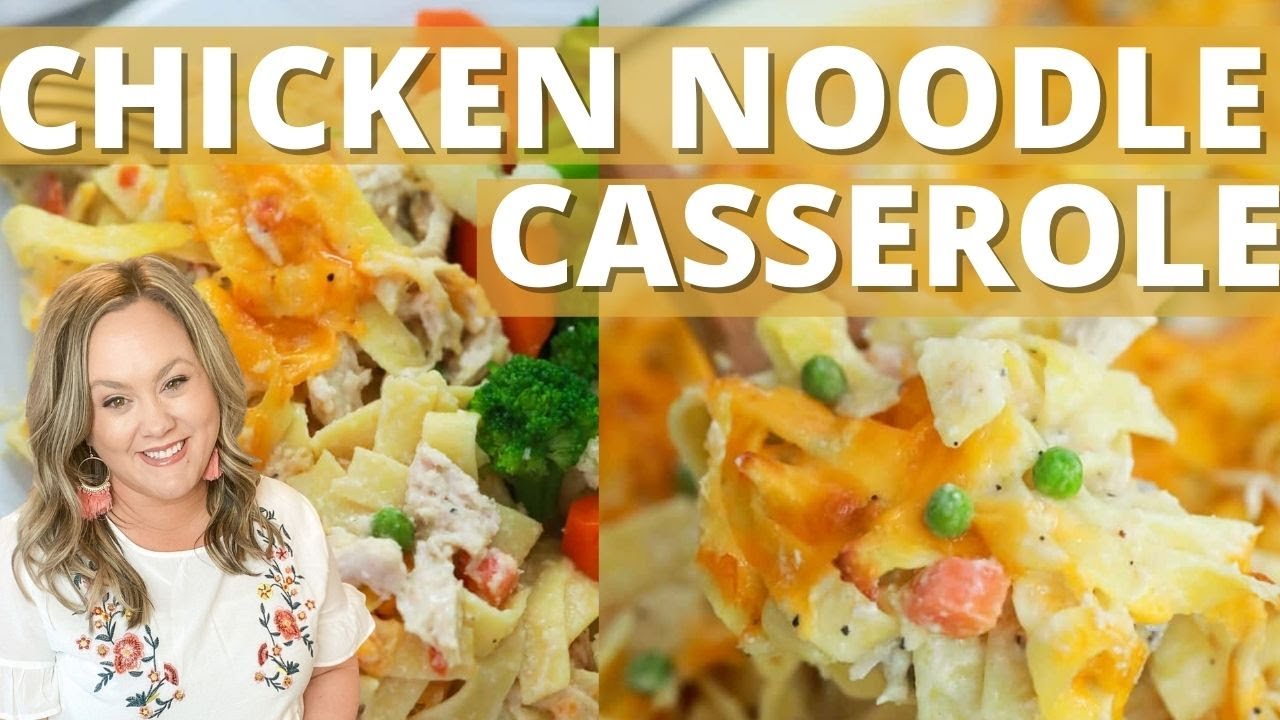 Chicken Noodle Casserole - YouTube