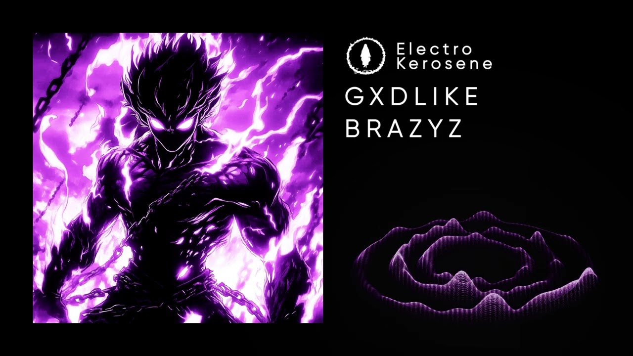 GXDLIKE, Kerosene  - BRAZYZ