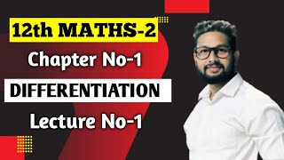 12th Maths2 | Chapter 1 | Differentiation | Lecture 1 | Lecture 1 | Maharashtra Board |