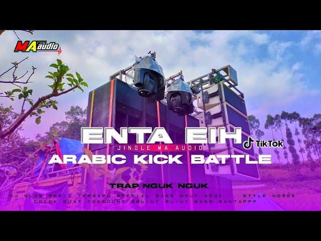 DJ BASS NGUK NGUK || SLOW TRAP ARABIC ENTA EIH • jingle Ma Audio• #djfullbasstiktok class=