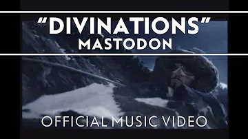 Mastodon - Divinations [Official Music Video]
