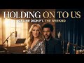 Holding On To Us Celine Dion Ft The Weeknd 2025 Official Music Video Deeply Emotional Love Song
