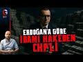 ERDOĞAN: İDAMI HAKEDEN CHP’Lİ