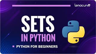 Python Sets Explained | Learn How to Use Sets in Python