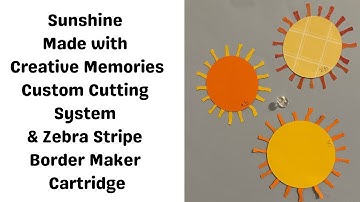 Sunshine made with "Zebra Stripe" border maker cartridge from Creative Memories