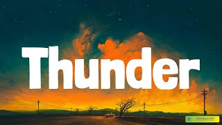 🎵Imagine Dragons, Paul Russell - Thunder (Lyrics)