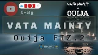 VATA MAINTY (Tantara lava Record FM) Fizarana faha-2