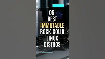 Top 5 Best Immutable, Rock-Solid Linux Distros #linux #immutable #rocksolid