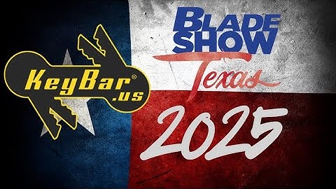 KeyBar at Bladeshow Texas 2025