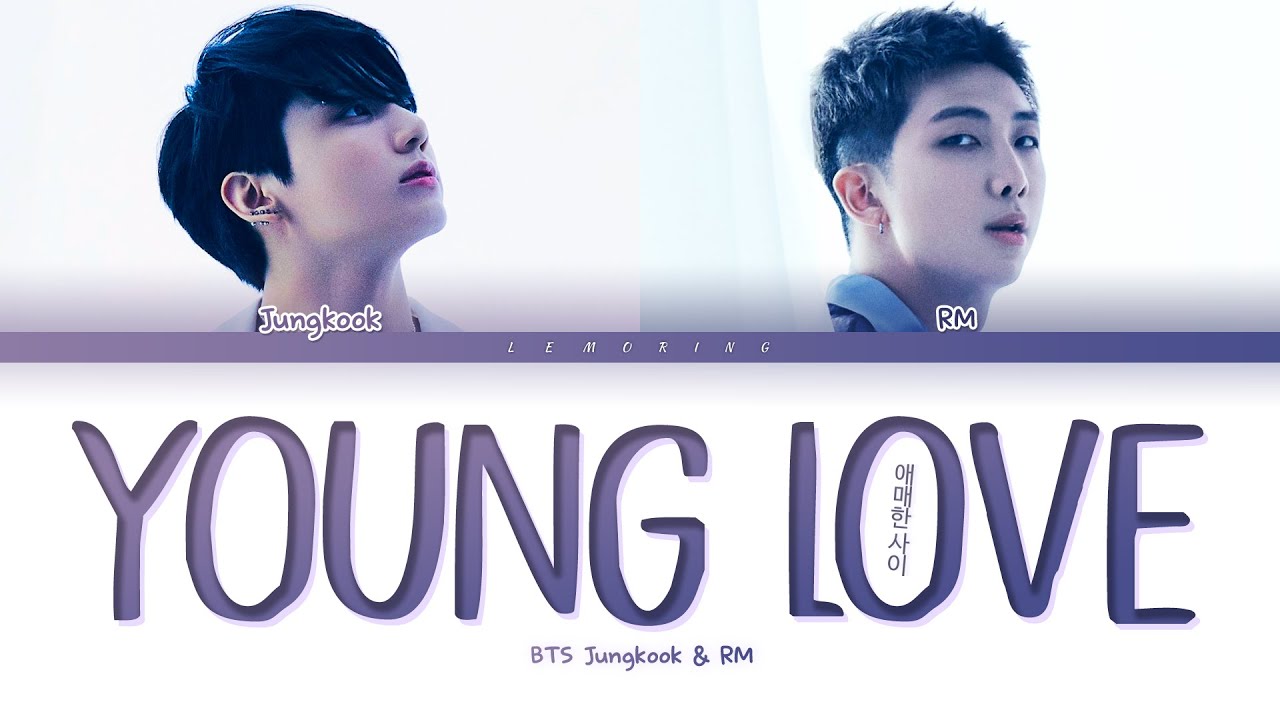 BTS Young Love Lyrics (RM, Jungkook) (방탄소년단 애매한 사이 가사) [Color Coded Lyrics/Han/Rom/Eng]