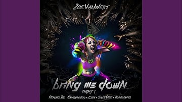 Bring Me Down (CLSM Remix)