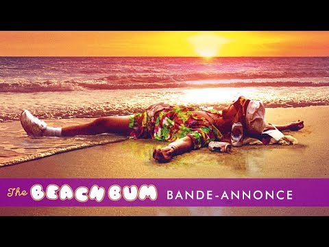 The Beach Bum - Bande-annonce teaser vostfr