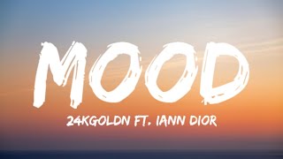 24KGoldn - Mood (Lyrics) ft. Iann Dior