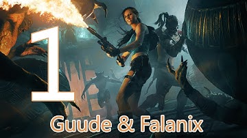 Lara Croft: GoL with Guude and Falanix - E01