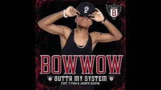 Bow Wow - Outta My System (feat. T-Pain & Johntá Austin)