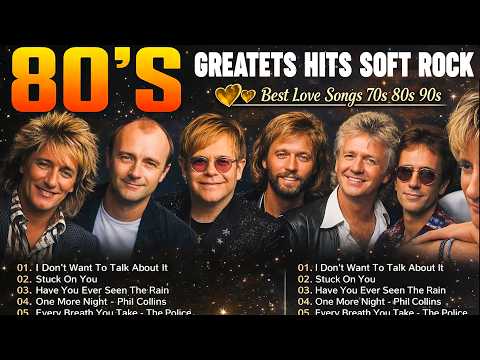 Phil Collins, Rod Stewart, Eric Clapton, Bee Gees, Elton John 🎁 Greatets Hits Soft Rock 70s, 80s,90s
