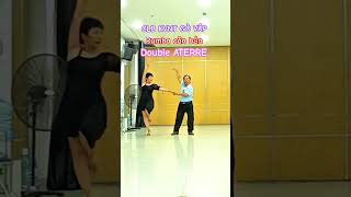 Bài mẫu Rumba căn bản 2. Double ATERRE #nhảyđẹp #dance