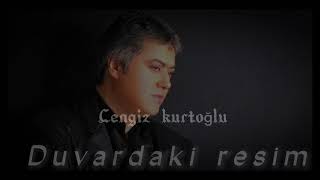 Cengiz Kurtoğlu - Duvardaki Resim
