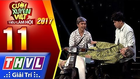 THVL | Cười xuyên Việt – Tiếu lâm hội 2017: Tập 11[3]: Mặt trời của em - Khủng Long Tí Hon