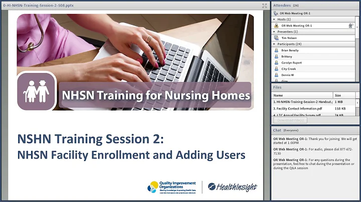 NHSN Training Session 2: NHSN Facility Enrollment and Adding Users