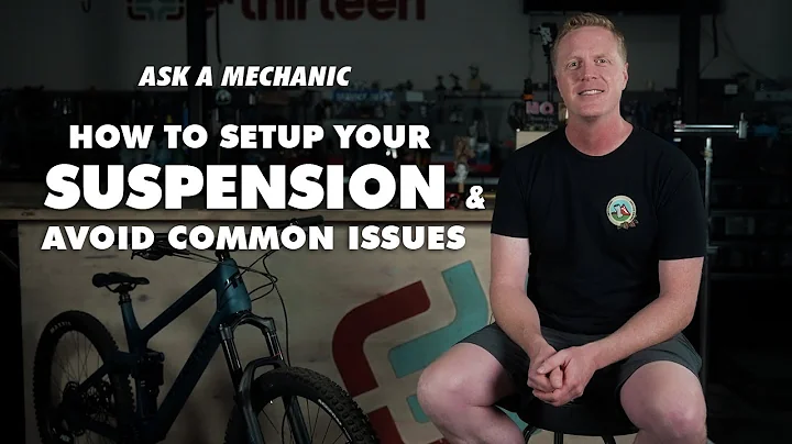 Ask a Mechanic: How to Setup your MTB Suspension /...