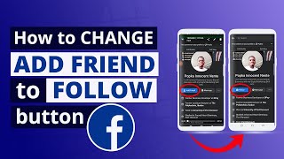 How to Change ADD FRIEND to FOLLOW button on your Facebook Profile