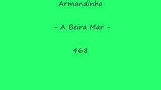 Watch Armandinho A Beira Mar video