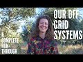 This is how we are off-grid -A complete run through of our current off-grid systems and future plans