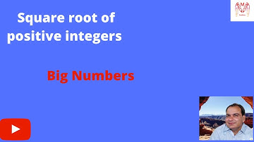 Square Root of Positive Integers (Big Values)