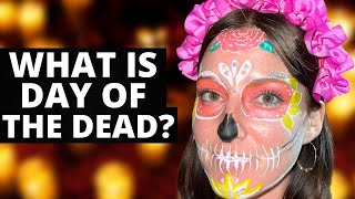 Dia de Muertos in Mexico (LIFE CHANGING)