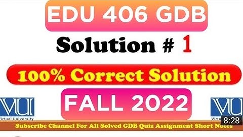 edu 406 gdb solution 2022||vu help||edu 406 gdb|edu406 gdb solution 2022|edu 406 gdb 2022