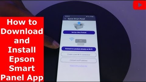 How to Download and Install Epson Smart Panel App