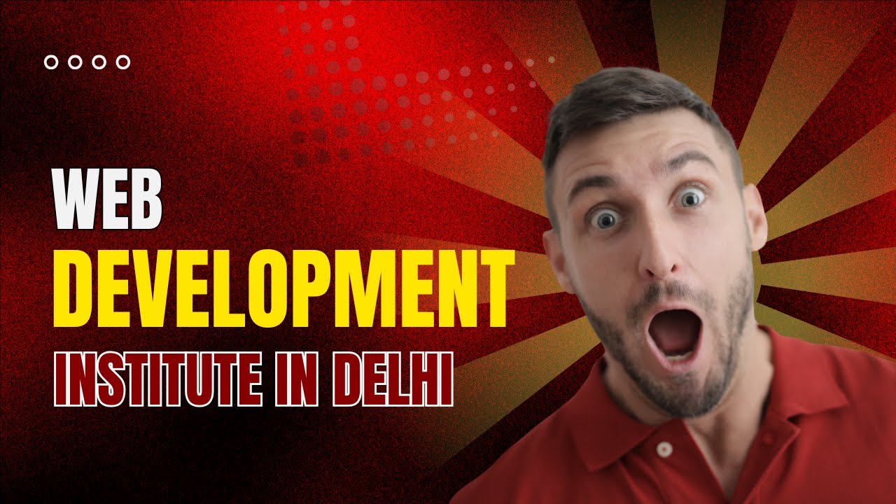 Web Development institute in Delhi 