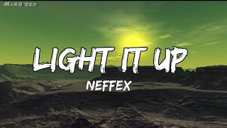 Neffex - Light It Up ( Lyrics ) Mind Set