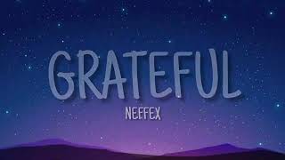 NEFFEX - Grateful (Lyrics)