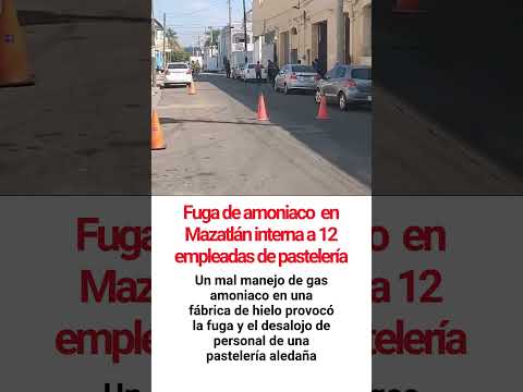 Fuga de amoníaco en fábrica de hielo intoxica personal de una pastelería en Mazatlán
